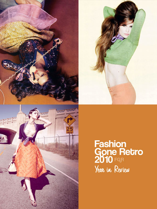 Year in Review | Fashion Gone Retro 2010 retroreview Year in Review | Fashion Gone Retro 2010